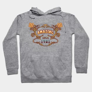 AMAZING SINCE 1981 art nouveau vintage retro 80s Hoodie